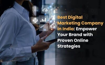 Best Digital Marketing Company in India: Empower Your Brand with Proven Online Strategies