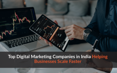 Top Digital Marketing Companies in India Helping Businesses Scale Faster