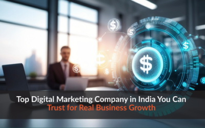 Top Digital Marketing Company in India You Can Trust for Real Business Growth